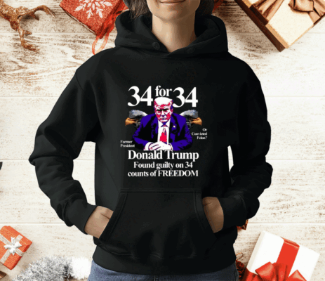 Donald Trump Found Guilty On 34 Counts Of Freedom T-Shirt