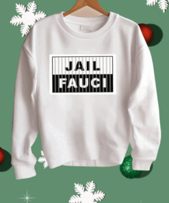 Dr. Fauci Jail Fauci Shirt