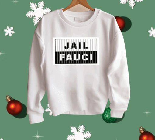 Dr. Fauci Jail Fauci Shirt