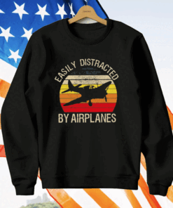 Easily Distracted By Airplanes T-Shirt