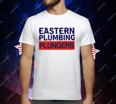 Eastern Plumbing Plungers T-Shirt