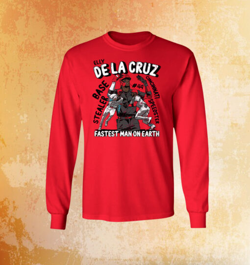 Elly De La Cruz Is The Fastest Man On Earth Hoodie Shirt