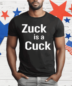 Elon Musk Zuck Is A Cuck T-Shirt