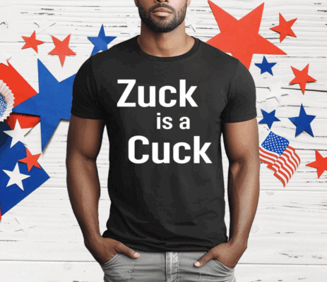 Elon Musk Zuck Is A Cuck T-Shirt