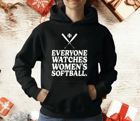 Everyone Watches Women’s Softball T-Shirt