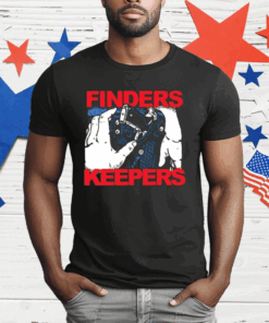 Finders Keepers T-Shirt