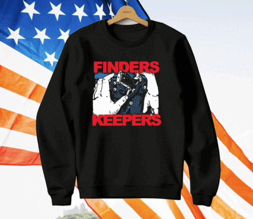 Finders Keepers T-Shirt