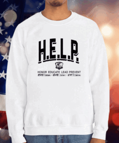 H.E.L.P. Honor Educate Lead Prevent T-Shirt