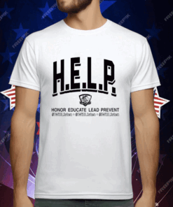 H.E.L.P. Honor Educate Lead Prevent T-Shirt