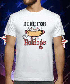 Here For The Hotdogs Baseball T-Shirt