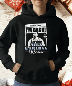 Huskies Press I’m Back Alex Karaban UConn T-Shirt