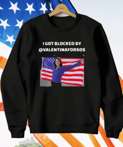 I Got Blocked By @Valentinaforsos T-Shirt