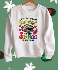 I Got My Clam Shucked At The Quahog Clam Fest T-Shirt