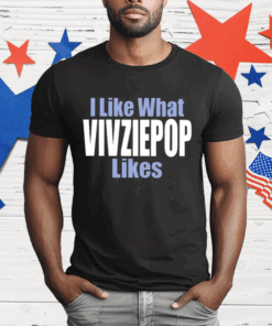 I Like What Vivziepop Likes T-Shirt