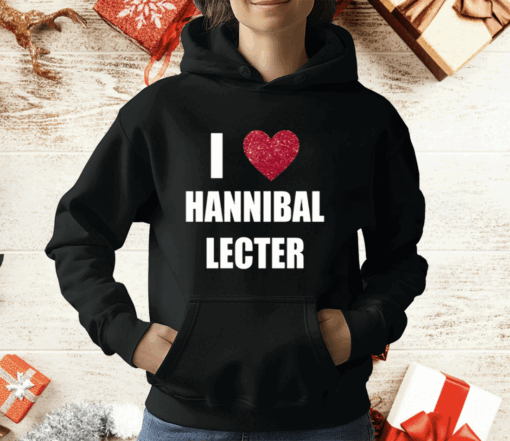 I Love Hannibal Lecter T-Shirt