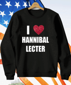 I Love Hannibal Lecter T-Shirt