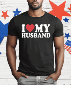 I Love My Husband T-Shirt