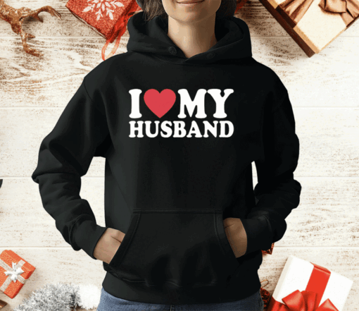 I Love My Husband T-Shirt