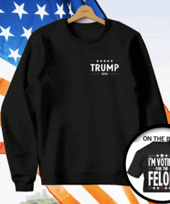 I’m Voting For The Felon 47 Trump 2024 T-Shirt