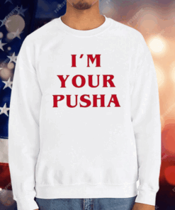 I’m Your Pusha T-Shirt