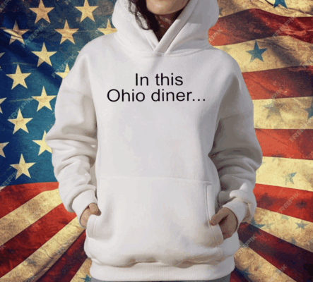 In This Ohio Diner Anti Biden T-Shirt