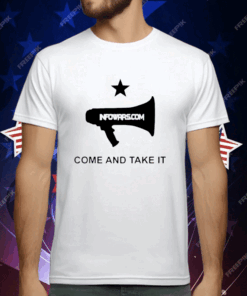 Infowars.com Come And Take It T-Shirt