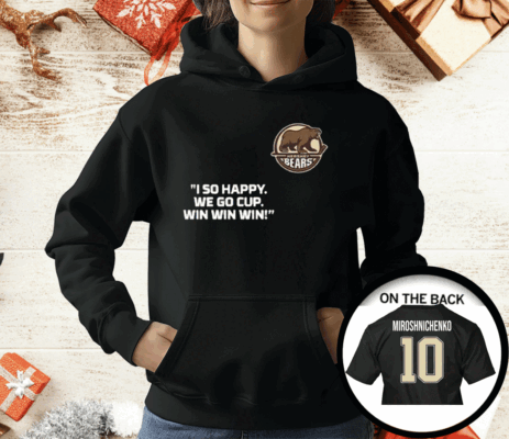 Ivan Miroshnichenko I So Happy We Go Cup Win Win Win T-Shirt