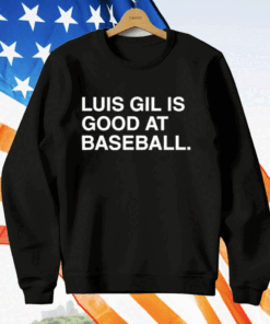 Jeff Passan Luis Gil Is Good At Baseball T-Shirt