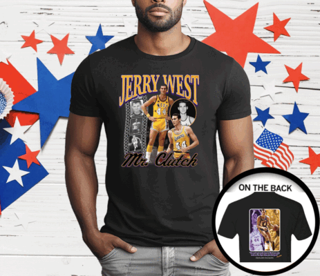 Jerry West Mr Clutch You Can’t Get Much Done In Life 1938 2024 T-Shirt