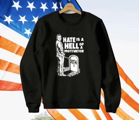 Jim Cornette Hate is A Hell of A Motivator T-Shirt