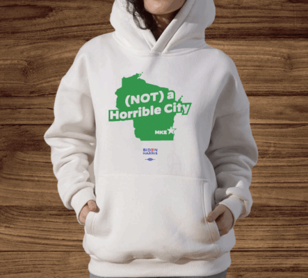 Joe Biden Not A Horrible City Mike Hoodie Shirt