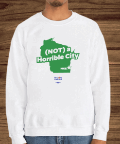 Joe Biden Not A Horrible City Mike Hoodie Shirt