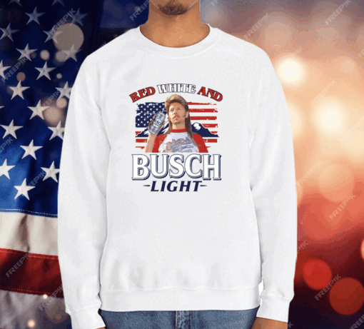 Joe Dirt 4th Of July Red White And Busch Light T-Shirt