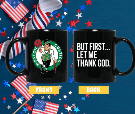 Joe Mazzulla Celtics But First Let Me Thank God Hoodie Shirt