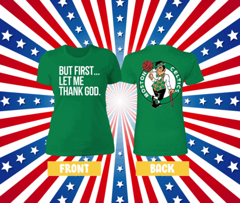 Joe Mazzulla Celtics But First Let Me Thank God Sweatshirt