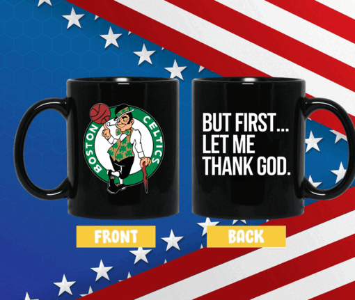 Joe Mazzulla Celtics But First Let Me Thank God T-Shirt