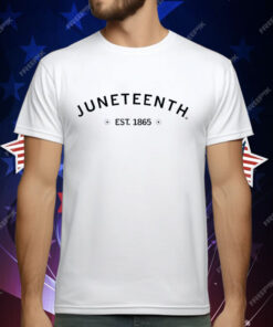 Juneteenth Est 1865 T-Shirt