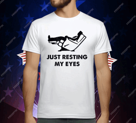 Just Resting My Eyes T-Shirt