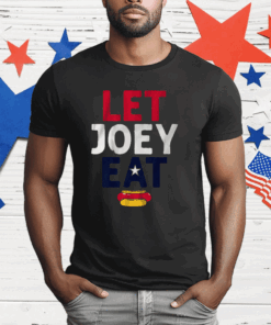 LET JOEY EAT T-Shirt