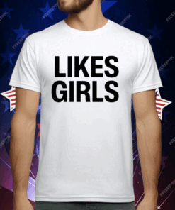 Throwbackgaylor Likes Girls T-Shirt