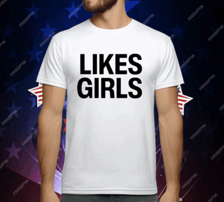 Throwbackgaylor Likes Girls T-Shirt