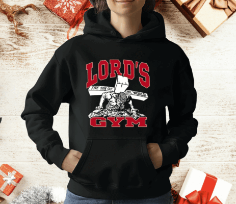 Lord’s Gym Shirt The Sin Of The World T-Shirt