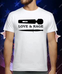 Love & Rage Dildo And Knife T-Shirt