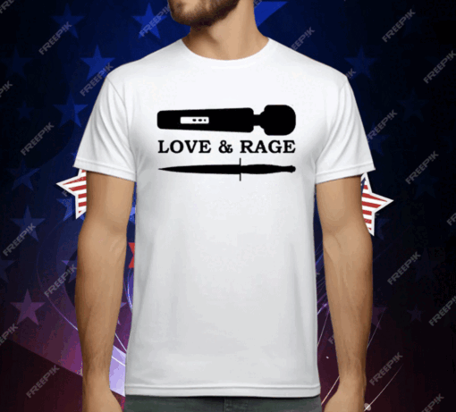 Love & Rage Dildo And Knife T-Shirt