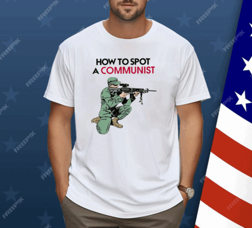 Matt Maddock How To Spot A Communist Shirt