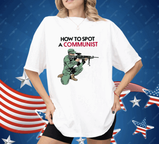 Matt Maddock How To Spot A Communist Shirt