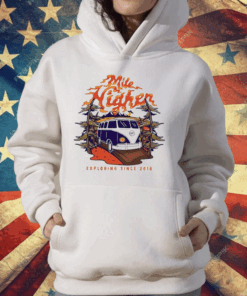 Mile Higher Podcast Van Exploring Since 2018 T-Shirt