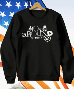 Move Around Podcast T-Shirt