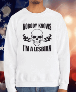 Nobody Now I’m A Lesbian T-Shirt