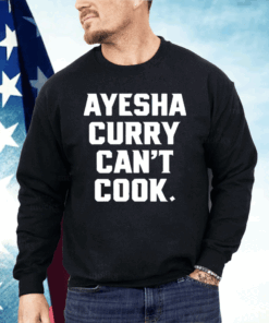 Stephen Curry Ayesha Curry Can’t Cook Shirt